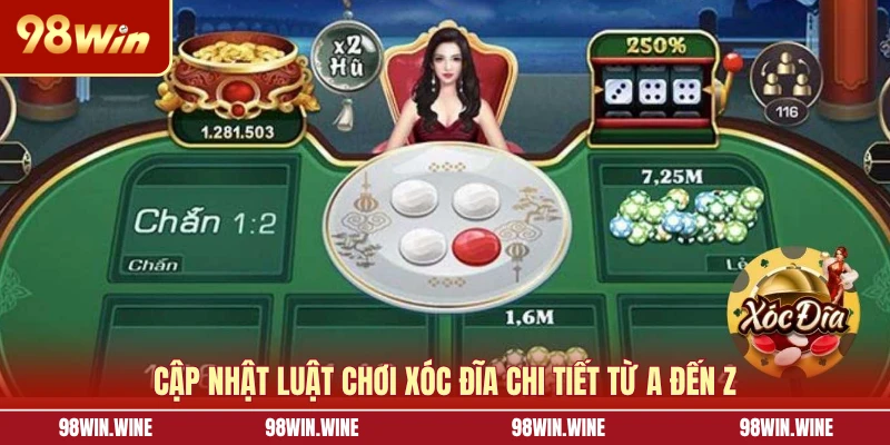 Cập nhật luật chơi Xóc Đĩa chi tiết từ A đến Z