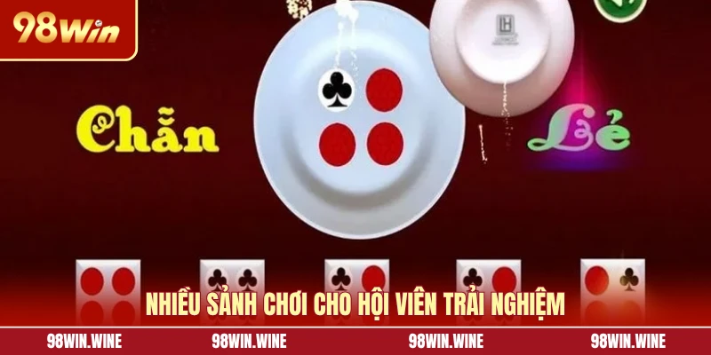 Nhiều sảnh chơi cho hội viên trải nghiệm