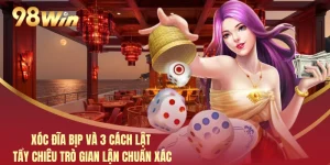 Xóc Đĩa Bịp Và 3 Cách Lật Tẩy Chiêu Trò Gian Lận Chuẩn Xác